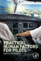 Praktický ľudský faktor pre pilotov - Practical Human Factors for Pilots