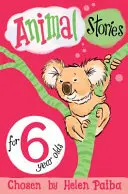 Zvieracie príbehy pre 6-ročné deti - Animal Stories for 6 Year Olds
