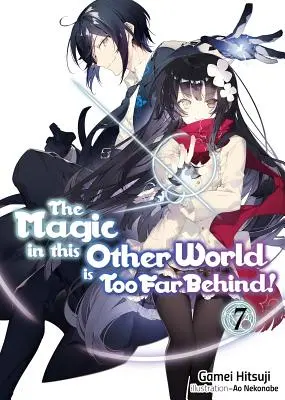 Kúzlo v tomto inom svete je príliš ďaleko za nami! Zväzok 7 - The Magic in This Other World Is Too Far Behind! Volume 7
