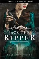 Prenasledovanie Jacka Rozparovača - Stalking Jack the Ripper