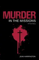 Vražda v misiách - Murder in the Missions