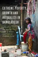 Extrémna chudoba, rast a nerovnosť v Bangladéši - Extreme Poverty, Growth, and Inequality in Bangladesh