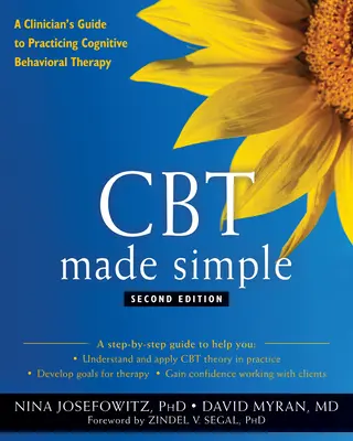 CBT Made Simple: Príručka klinického pracovníka pre praktizovanie kognitívno-behaviorálnej terapie - CBT Made Simple: A Clinician's Guide to Practicing Cognitive Behavioral Therapy