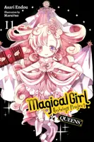 Magical Girl Raising Project, Vol. 11 (Light Novel): . - Magical Girl Raising Project, Vol. 11 (Light Novel): Queens