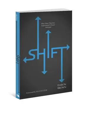 Posun: Ako deväť zborov zažilo živú obnovu - Shift: How Nine Churches Experienced Vibrant Renewal