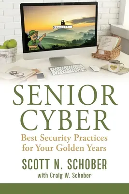 Senior Cyber: Najlepšie bezpečnostné postupy pre vaše zlaté roky - Senior Cyber: Best Security Practices for Your Golden Years