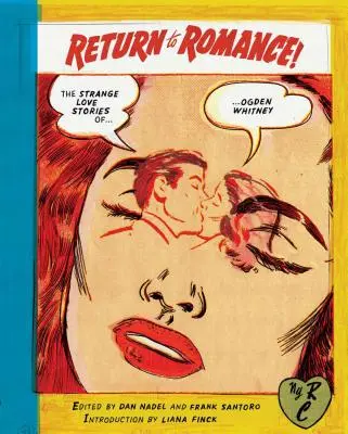 Návrat k romantike: Podivné milostné príbehy Ogdena Whitneyho - Return to Romance: The Strange Love Stories of Ogden Whitney