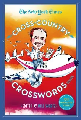 Krížovky New York Times: 150 hádaniek strednej úrovne - The New York Times Cross-Country Crosswords: 150 Medium-Level Puzzles