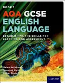 AQA GCSE English Language: Študentská kniha 1 - Vytváranie zručností pre učenie a hodnotenie - AQA GCSE English Language: Student Book 1 - Establishing the Skills for Learning and Assessment