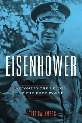 Eisenhower: Ako sa stať vodcom slobodného sveta - Eisenhower: Becoming the Leader of the Free World
