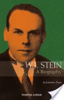 W. J. Steinová: J. Steinová, 2. časť: Životopis - W. J. Stein: A Biography