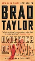 Dcéra vojny: Thriller o Pike Loganovej - Daughter of War: A Pike Logan Thriller