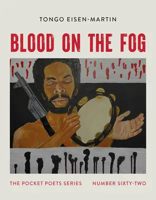 Krv na hmle: séria básnikov do vrecka č. 62 - Blood on the Fog: Pocket Poets Series No. 62