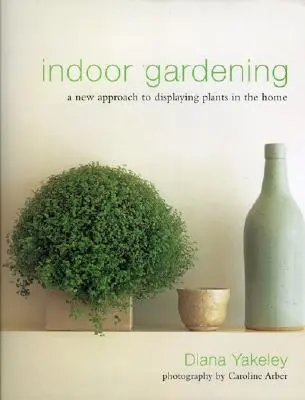 Indoor Gardening: Nový prístup k prezentácii rastlín v domácnosti - Indoor Gardening: A New Approach to Displaying Plants in the Home
