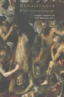 Renesančný posthumanizmus - Renaissance Posthumanism
