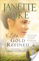 Ako zlato rafinované - Like Gold Refined