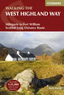Prechádzka po West Highland Way: Škótska diaľková trasa z Milngavie do Fort William - Walking the West Highland Way: Milngavie to Fort William Scottish Long Distance Route