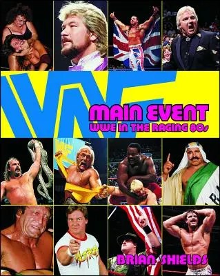 Hlavná udalosť: Wwe v 80. rokoch - Main Event: Wwe in the Raging 80s