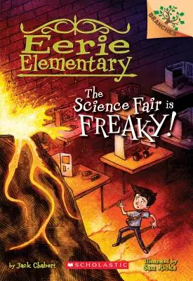 Vedecký veľtrh je strašidelný! Kniha o vetvách (Eerie Elementary #4), 4 - The Science Fair Is Freaky! a Branches Book (Eerie Elementary #4), 4