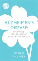 Demencia: Všetko, čo vám váš lekár nestihne povedať - Dementia: Everything Your Doctor Doesn't Have Time to Tell You