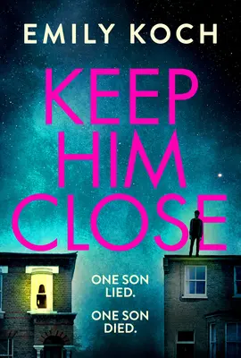 Držte si ho blízko - Dojemná a napínavá záhada na rok 2021, ktorú nebudete môcť odložiť - Keep Him Close - A moving and suspenseful mystery for 2021 that you won't be able to put down