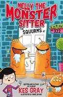 Nelly the Monster Sitter: Kniha 2: Nelynka: Squurmovia v č. 322 - kniha 2 - Nelly the Monster Sitter: The Squurms at No. 322 - Book 2