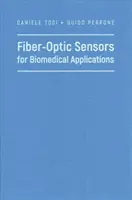 Optické senzory pre biomedicínske aplikácie - Fiber-Optic Sensors for Biomedical Applications