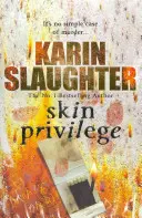 Skin Privilege - (Grant County series 6)