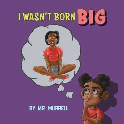 Nenarodil som sa veľký - I Wasn't Born Big