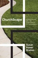 Churchscape (Krajina kostolov): Megazbory a ikonografia prostredia - Churchscape: Megachurches and the Iconography of Environment