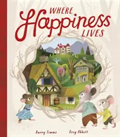 Kde žije šťastie - Where Happiness Lives