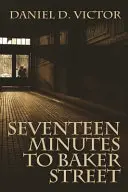 Sedemnásť minút na Baker Street - Seventeen Minutes to Baker Street