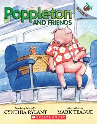 Poppleton a priatelia: Žaluďová kniha (Poppleton #2), 2 - Poppleton and Friends: An Acorn Book (Poppleton #2), 2