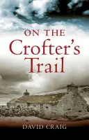 Na stope krotiteľov (On the Crofter's Trail) - On the Crofter's Trail