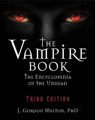 Kniha o upíroch: Encyklopédia nemŕtvych - The Vampire Book: The Encyclopedia of the Undead