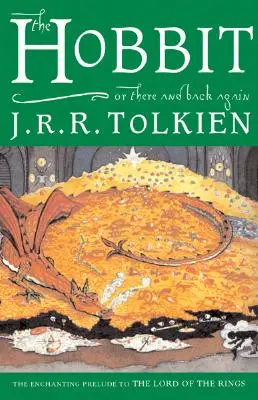 Hobit, alebo tam a späť - The Hobbit, Or, There and Back Again