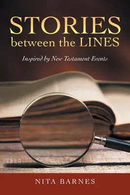 Príbehy medzi riadkami: Inšpirované novozákonnými udalosťami - Stories Between the Lines: Inspired by New Testament Events