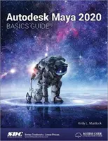 Autodesk Maya 2020 Sprievodca základmi - Autodesk Maya 2020 Basics Guide