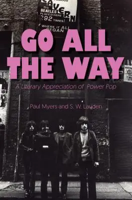Go All the Way: Ďalšie literárne ocenenie power popu - Go All the Way: A Literary Appreciation of Power Pop