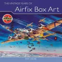 Historické roky Airfix Box Art - The Vintage Years of Airfix Box Art