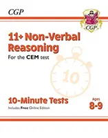 11+ CEM 10-minútové testy: Vek 8-9 rokov (s online vydaním) - 11+ CEM 10-Minute Tests: Non-Verbal Reasoning - Ages 8-9 (with Online Edition)