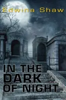V temnote noci (Shaw Edwina (Edwina Shaw)) - In the Dark of the Night (Shaw Edwina (Edwina Shaw))