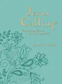Ježiš volá, veľký text Teal Leathersoft, s úplnými textami Písma: Vychutnávanie pokoja v jeho prítomnosti - Jesus Calling, Large Text Teal Leathersoft, with Full Scriptures: Enjoying Peace in His Presence