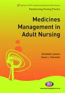 Manažment liekov v ošetrovateľstve dospelých - Medicines Management in Adult Nursing