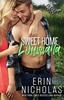 Sladký domov Louisiana (Boys of the Bayou Book 2) - Sweet Home Louisiana (Boys of the Bayou Book 2)