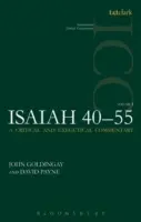 Izaiáš 40-55, 1. diel: Kritický a exegetický komentár - Isaiah 40-55, Volume 1: A Critical and Exegetical Commentary