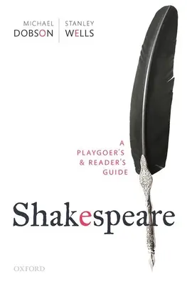 Shakespeare: Sprievodca pre divákov a čitateľov - Shakespeare: A Playgoer's & Reader's Guide