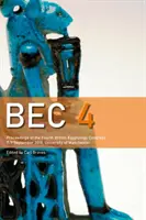 Bec 4: Zborník zo štvrtého britského egyptologického kongresu, 7. - 9. septembra 2018, Manchesterská univerzita - Bec 4: Proceedings of the Fourth British Egyptology Congress, 7-9 September 2018, University of Manchester