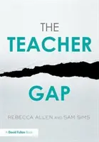 Učiteľská medzera (Allen Rebecca (Education Datalab UK)) - Teacher Gap (Allen Rebecca (Education Datalab UK))