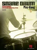 Snare Drum Play-Along: [S CD (Audio)]: Melodic Rudiments with Backing Tracks in All Styles - Snare Drum Play-Along: Melodic Rudiments with Backing Tracks in All Styles [With CD (Audio)]